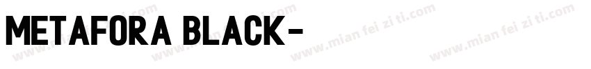 Metafora Black字体转换
